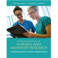 Fundamentals of Nursing and Midwifery Research A Practical Guide for Evidence-Based Practice