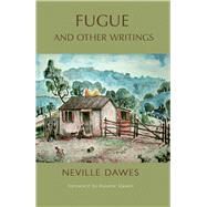 Fugue and Other Writings