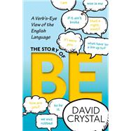The Story of Be A Verb's-Eye View of the English Language