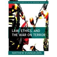 Law, Ethics, and the War on Terror