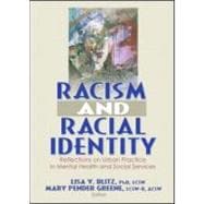 Racism and Racial Identity: Reflections on Urban Practice in Mental Health and Social Services