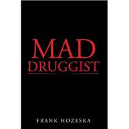 Mad Druggist