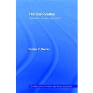 The Corporation: Growth, Diversification and Mergers