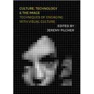 Culture Technology and the Image