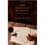This Momentary Marriage