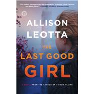 The Last Good Girl (Anna Curtis, Bk. 5)