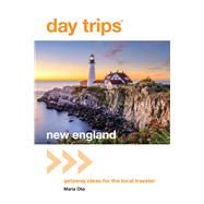 Day Trips New England Getaway Ideas For The Local Traveler