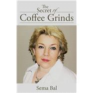 The Secret of Coffee Grinds