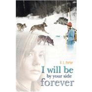 I Will Be by Your Side Forever