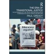 The Era of Transitional Justice: The Aftermath of the Truth and Reconciliation Commission in South A