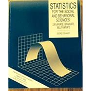 Statistics for the Social and Behavioral Sciences : Univariate, Bivariate, and Multivariate