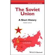 The Soviet Union A Short History