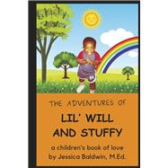 The Adventures of Lil' Will and Stuffy a children's book of love