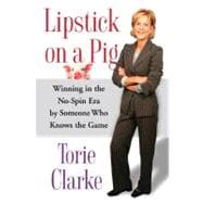 Lipstick on a Pig Winning In the No-Spin Era by Someone Who Knows the Game