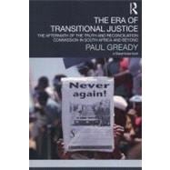 The Era of Transitional Justice: The Aftermath of the Truth and Reconciliation Commission in South A