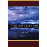 Customizing Indigeneity