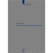 Larchivio Di Claudius Tiberianus Da Karanis