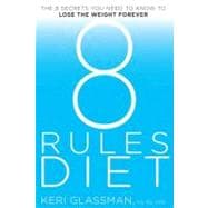 The New You and Improved Diet 8 Rules to Lose Weight and Change Your Life Forever