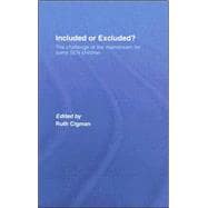 Included or Excluded?: The Challenge of the Mainstream for Some SEN Children