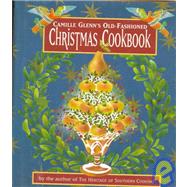 Camille Glenn's Old-Fashioned Christmas Cookbook