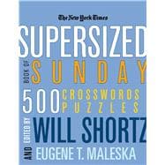 The New York Times Supersized Book of Sunday Crosswords 500 Puzzles