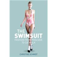 The Swimsuit Fashion from Poolside to Catwalk