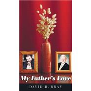 My Fathers Love
