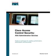 Cisco Access Control Security AAA Administration Services