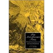 The Anti-Jacobin Novel: British Conservatism and the French Revolution