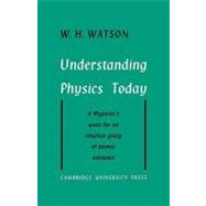 Understanding Physics Today