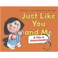Just Like You and Me A Tale of Understanding