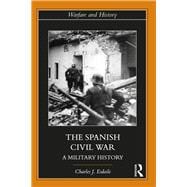 The Spanish Civil War A Military History