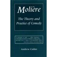 Molire The Theory and Practice of Comedy