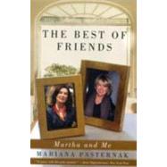 The Best of Friends: Martha and Me