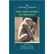 The Cambridge Companion to the Philosophy of Biology