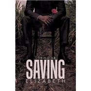 Saving Elizabeth