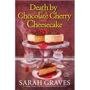 Death by Chocolate Cherry Cheesecake (A Death by Chocolate Mystery)