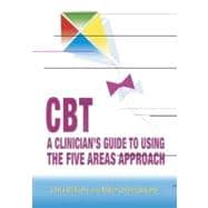 CBT: A Clinician's Guide to Using the Five Areas Approach
