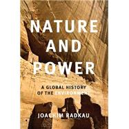 Nature and Power: A Global History of the Environment