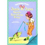 Junie B. Jones #12: Junie B. Jones Smells Something Fishy