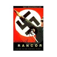 Waves of Rancor: Tuning into the Radical Right: Tuning into the Radical Right