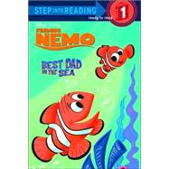 Best Dad in the Sea (Finding Nemo, Step Into Reading, Step 1)