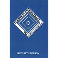 Tradition and Contract: The Problem of Social Order