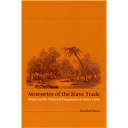 Memories of the Slave Trade
