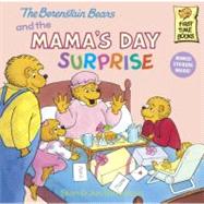 The Berenstain Bears and the Mama's Day Surprise