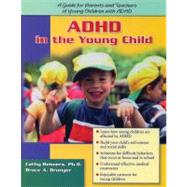 ADHD in the Young Child: Driven to Redirection A Guide for Parents and Teachers of Young Children wi