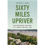 Sixty Miles Upriver