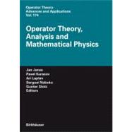 Operator Theory, Analysis and Mathematical Physics