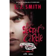 The Secret Circle (The Captive Part II and The Power)