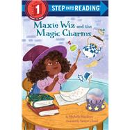 Maxie Wiz and the Magic Charms (Step Into Reading, Step 1)